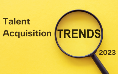 Talent Acquisition Trends for 2023